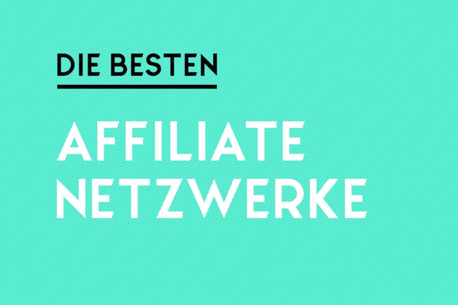 Die besten Affiliate Netzwerke