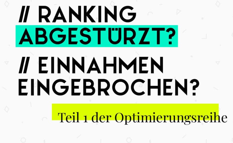 Für welche Keywords rankt deine Seite? Websiteoptimierung Teil 1