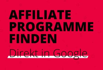 Partnerprogramme finden in Google – so geht’s