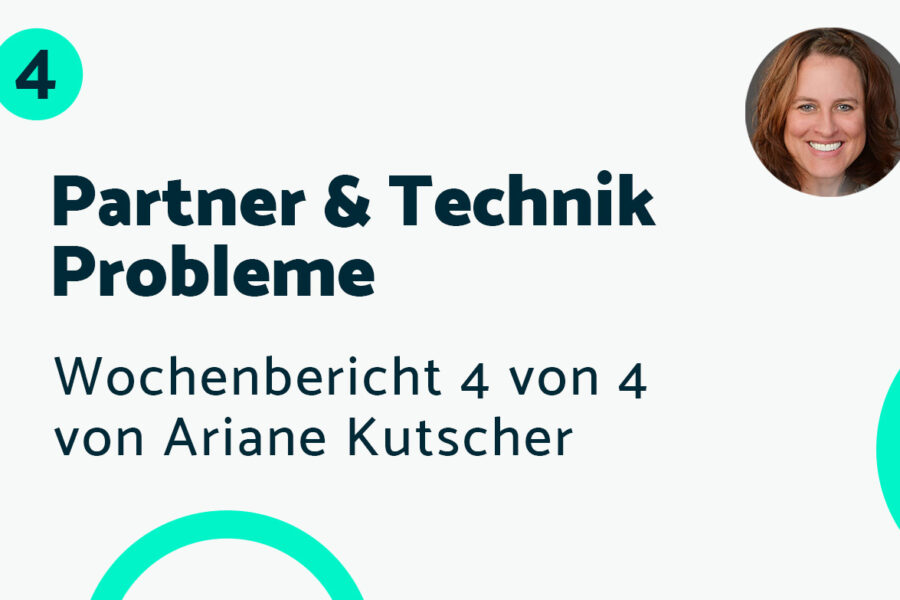 Partner & Technik – Bericht #4 Ariane