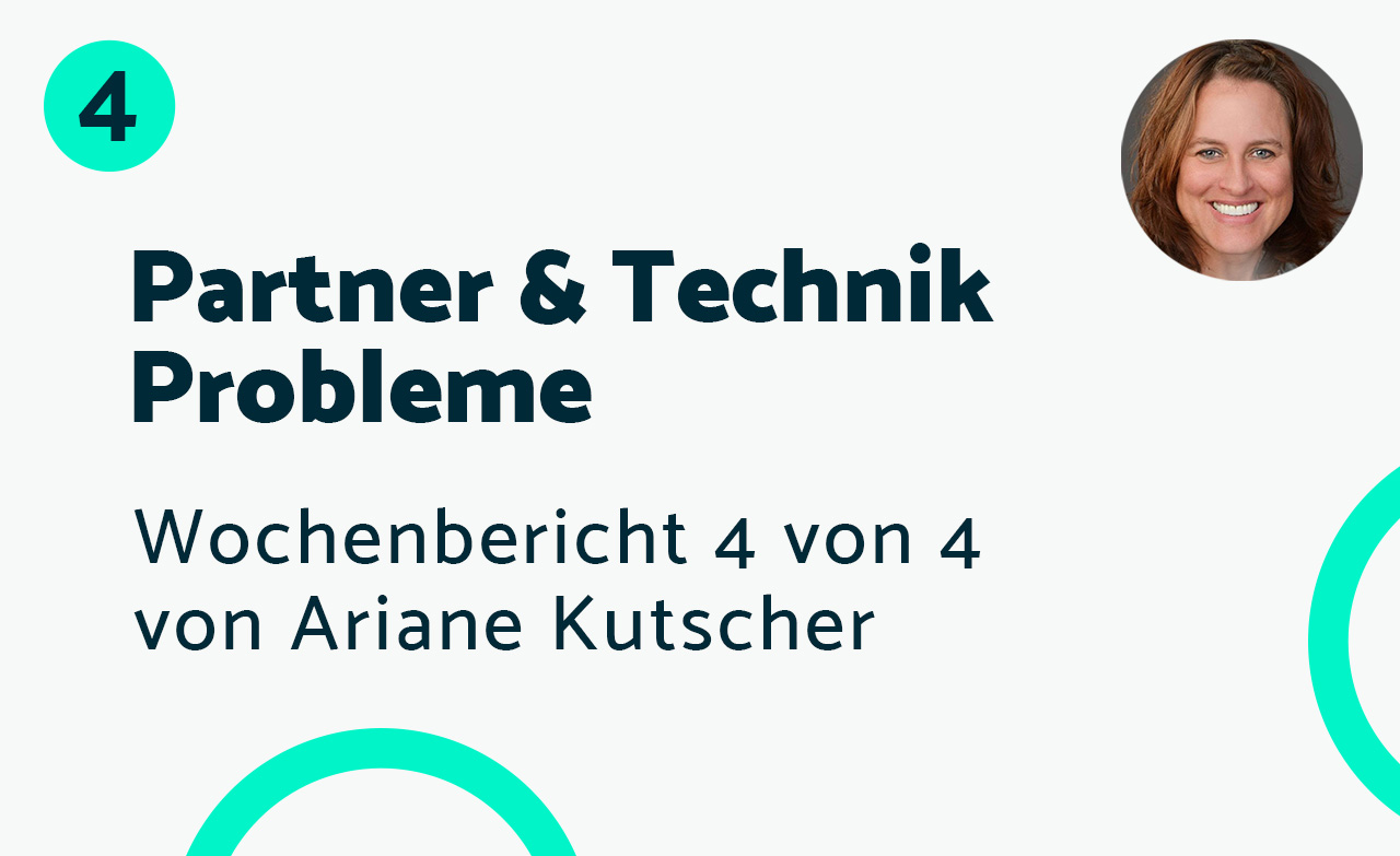 Partner & Technik – Bericht #4 Ariane