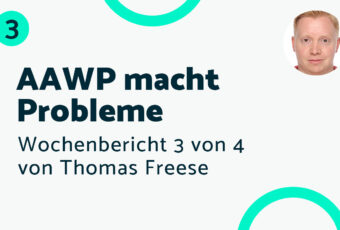 AAWP macht Probleme – Bericht #3 Thomas
