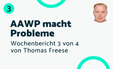 AAWP macht Probleme – Bericht #3 Thomas