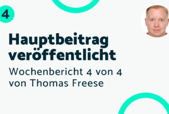 Hauptbeitrag veröffentlicht – Bericht #4 Thomas