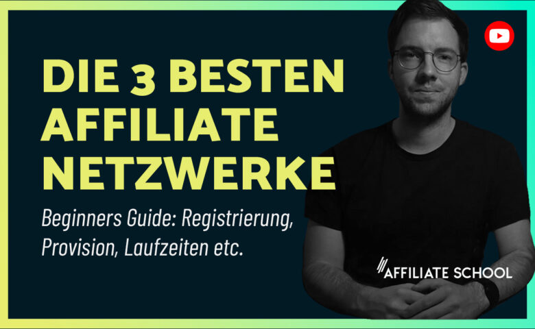 Affiliate Netzwerke für Anfänger – Darauf musst du achten!