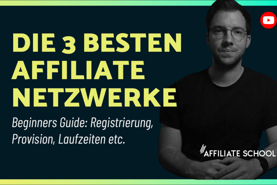 Affiliate Netzwerke für Anfänger – Darauf musst du achten!