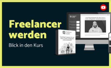 Erfolgreich Freelancer werden – Blick in den Kurs